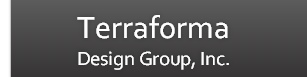 Terraforma
Design Group, Inc.
